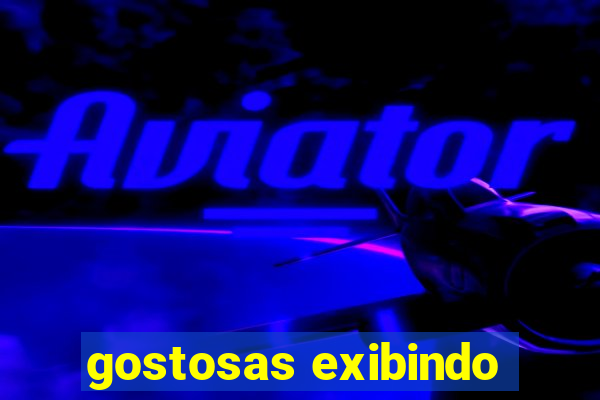 gostosas exibindo